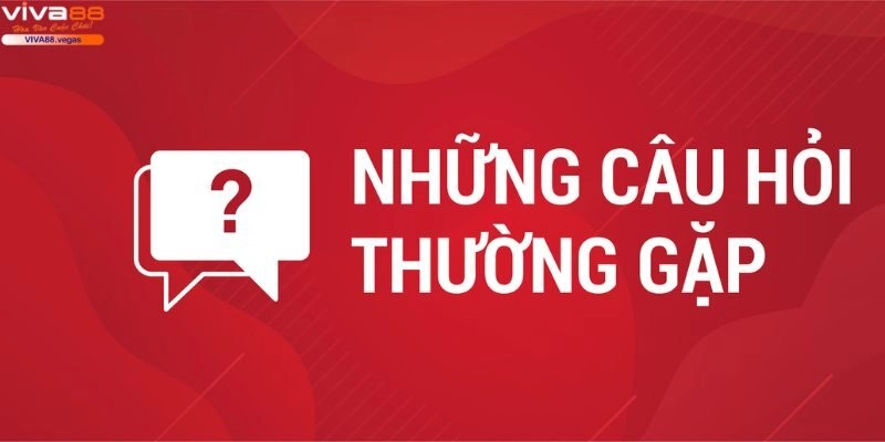 Câu hỏi về VIVA88 về độ an toàn và uy tín tại nhà cái
