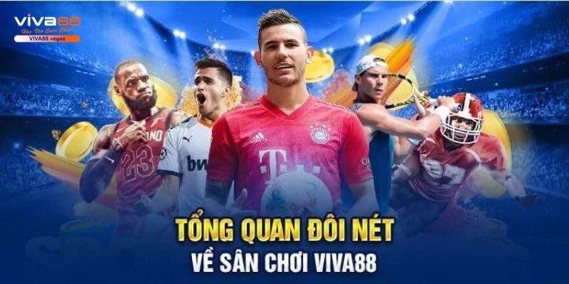 Đôi nét giới thiệu Viva88