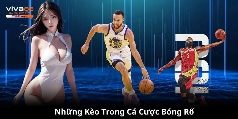 Kèo cá cược bóng rổ