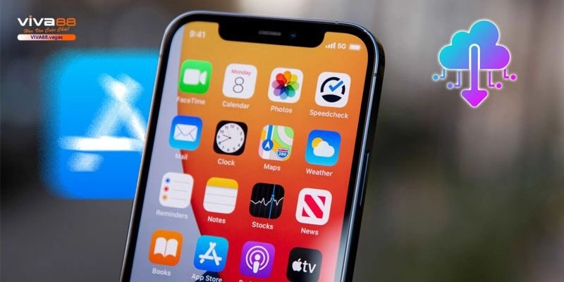 Mẹo tải app Viva88 với IOS